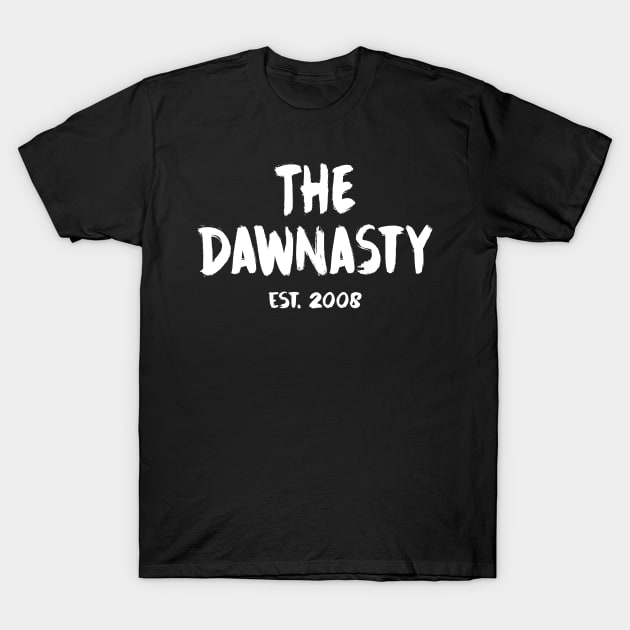 The Dawnasty, Est. 2008 - White T-Shirt by Tomorrowland Arcade